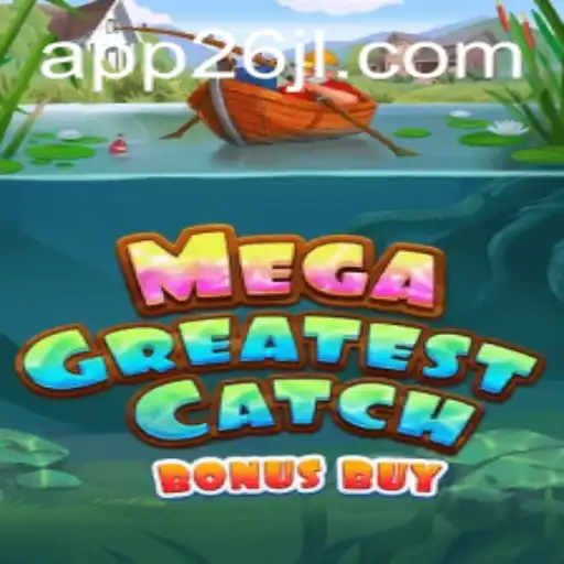 Discover the Thrilling World of MegaGreatestCatchBonusBuy