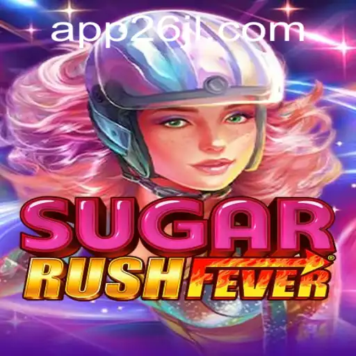 Experience the Thrill of SugarRushFever: Dive into Sweet Adventures with 26JL.COM